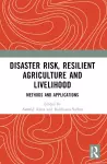 Disaster Risk, Resilient Agriculture and Livelihood cover