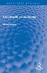 Sociologists on Sociology cover