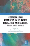 Cosmopolitan Strangers in US Latinx Literature and Culture cover