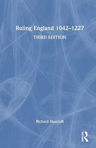 Ruling England 1042–1227 cover
