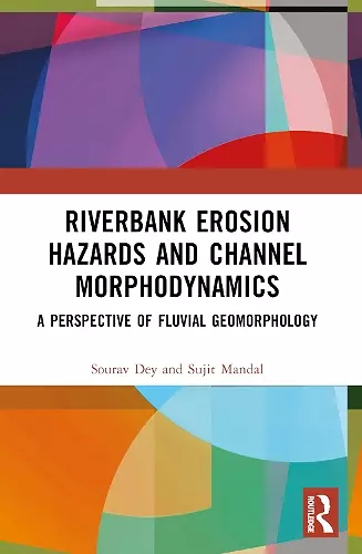 Riverbank Erosion Hazards and Channel Morphodynamics cover