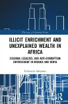 Illicit Enrichment and Unexplained Wealth in Africa cover