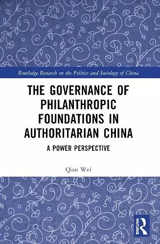 The Governance of Philanthropic Foundations in Authoritarian China cover