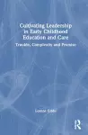 Cultivating Leadership in Early Childhood Education and Care cover