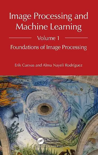 Image Processing and Machine Learning, Volume 1 cover