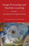 Image Processing and Machine Learning, Volume 1 cover