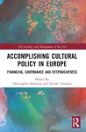 Accomplishing Cultural Policy in Europe cover