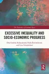 Excessive Inequality and Socio-Economic Progress cover