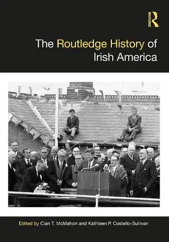 The Routledge History of Irish America cover