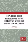 Exploring Greek Manuscripts in the Library at Wellcome Collection in London cover