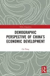 Demographic Perspective of China’s Economic Development cover