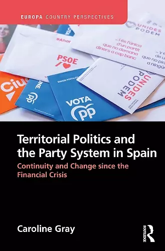 Territorial Politics and the Party System in Spain: cover