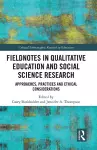 Fieldnotes in Qualitative Education and Social Science Research cover