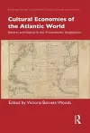 Cultural Economies of the Atlantic World cover