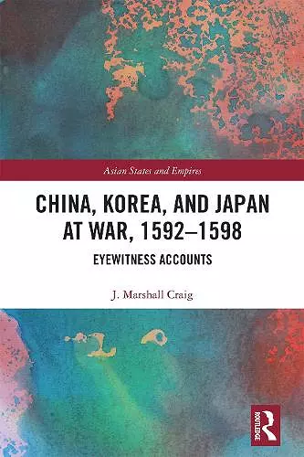 China, Korea & Japan at War, 1592–1598 cover