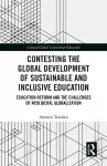 Contesting the Global Development of Sustainable and Inclusive Education cover