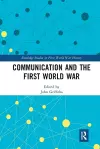 Communication and the First World War cover