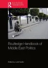 Routledge Handbook of Middle East Politics cover