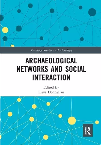 Archaeological Networks and Social Interaction cover