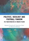 Politics, Ideology and Football Fandom cover