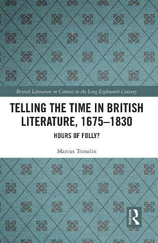 Telling the Time in British Literature, 1675-1830 cover