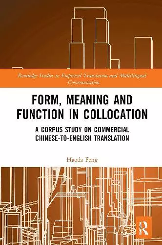 Form, Meaning and Function in Collocation cover