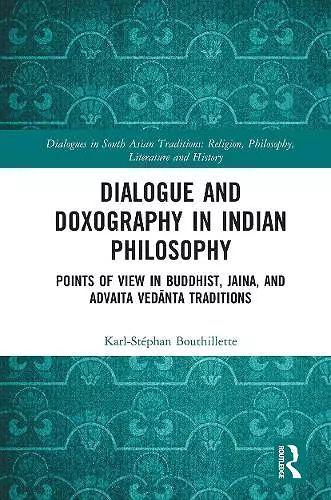 Dialogue and Doxography in Indian Philosophy cover