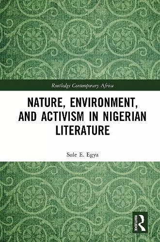 Nature, Environment, and Activism in Nigerian Literature cover