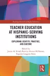 Teacher Education at Hispanic-Serving Institutions cover