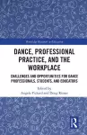 Dance, Professional Practice, and the Workplace cover