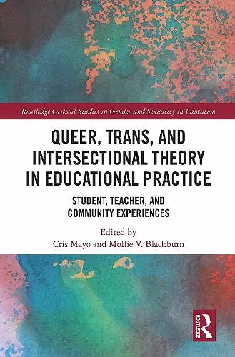 Queer, Trans, and Intersectional Theory in Educational Practice cover