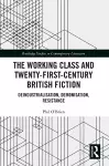 The Working Class and Twenty-First-Century British Fiction cover