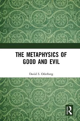 The Metaphysics of Good and Evil cover