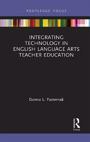 Integrating Technology in English Language Arts Teacher Education cover