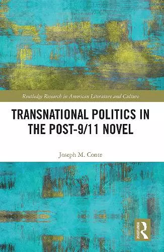 Transnational Politics in the Post-9/11 Novel cover