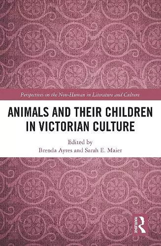 Animals and Their Children in Victorian Culture cover