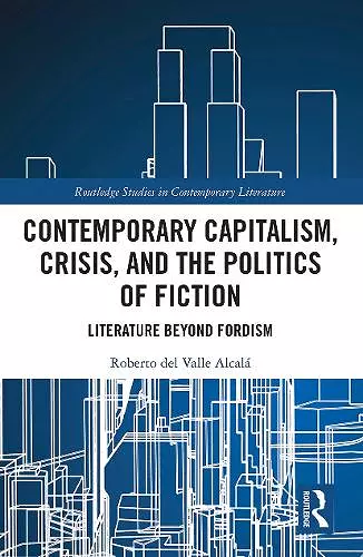 Contemporary Capitalism, Crisis, and the Politics of Fiction cover