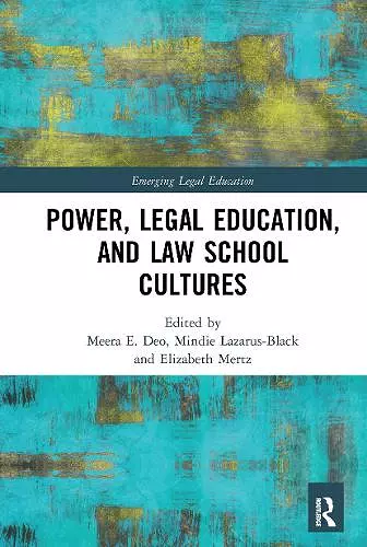 Power, Legal Education, and Law School Cultures cover