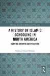 A History of Islamic Schooling in North America cover