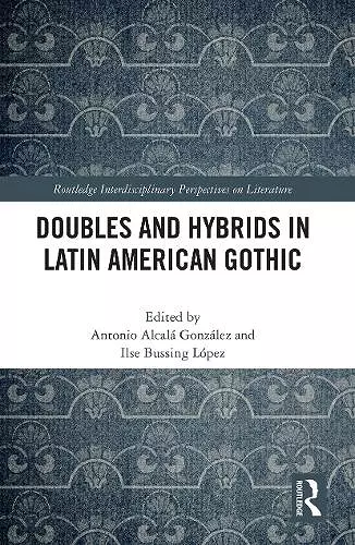 Doubles and Hybrids in Latin American Gothic cover