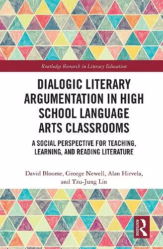 Dialogic Literary Argumentation in High School Language Arts Classrooms cover