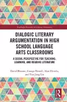 Dialogic Literary Argumentation in High School Language Arts Classrooms cover