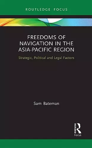 Freedoms of Navigation in the Asia-Pacific Region cover