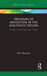 Freedoms of Navigation in the Asia-Pacific Region cover