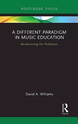 A Different Paradigm in Music Education cover