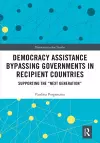 Democracy Assistance Bypassing Governments in Recipient Countries cover