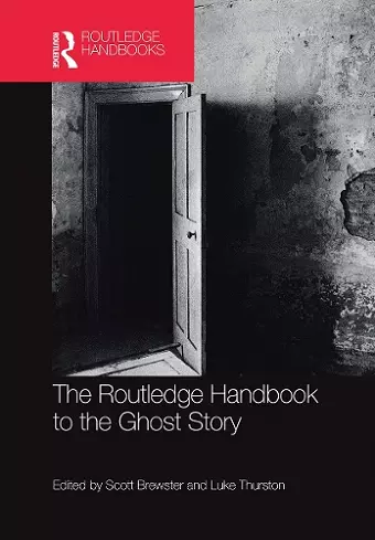 The Routledge Handbook to the Ghost Story cover