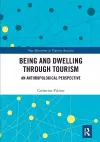 Being and Dwelling through Tourism cover