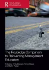 The Routledge Companion to Reinventing Management Education cover