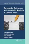 Estimands, Estimators and Sensitivity Analysis in Clinical Trials cover